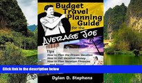Best Deals Ebook  Budget Travel Planning Guide for the Average Joe: A Budget Travel Guide to a