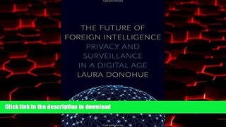Buy books  The Future of Foreign Intelligence: Privacy and Surveillance in a Digital Age