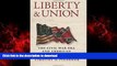 liberty book  Liberty and Union: The Civil War Era and American Constitutionalism online for ipad