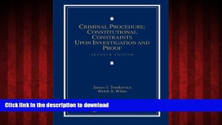 Best books  Criminal Procedure: Constitutional Constraints Upon Investigation and Proof online