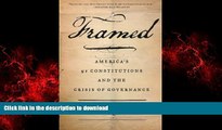 liberty book  Framed: America s 51 Constitutions and the Crisis of Governance