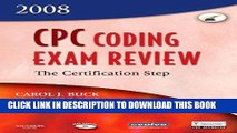 [PDF] CPC Coding Exam Review 2008: The Certification Step, 1e (CPC Coding Exam Review: