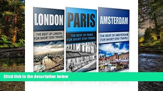 Ebook deals  Travel : Europe Travel Guide - Box Set - London ,Paris, Amsterdam (Europe): Europe
