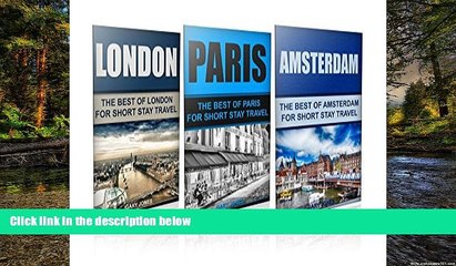 Ebook deals  Travel : Europe Travel Guide - Box Set - London ,Paris, Amsterdam (Europe): Europe