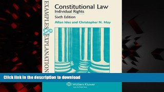 Read books  Examples   Explanations: Constitutional Law: Individual Rights, Sixth Edition online