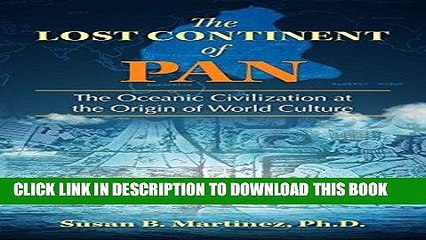 [EBOOK] DOWNLOAD The Lost Continent of Pan: The Oceanic Civilization at the Origin of World