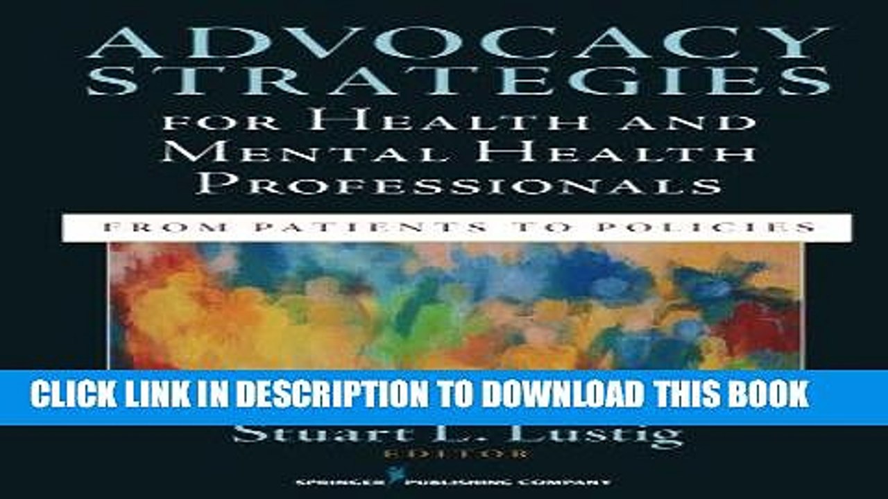 [PDF] Advocacy Strategies for Health and Mental Health Professionals: From Patients to Policies