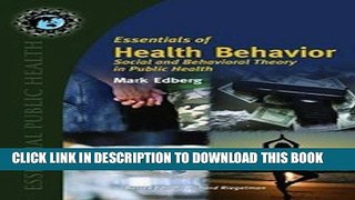 [PDF] Essentials Of Health Behavior: Social And Behavioral Theory In Public Health (Texts in the