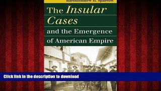 Best books  The Insular Cases and the Emergence of American Empire (Landmark Law Cases and