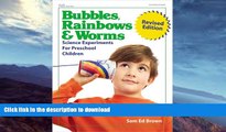 READ  Bubbles, Rainbows   Worms: Science Experiments For Preschool Children FULL ONLINE