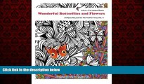 READ book  Adult Coloring Book : Wonderful Butterflies And Flowers: Wonderful Butterflies And