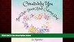 READ book  Creatively You Floral Anti-Stress Adult Coloring Book (Adult Coloring Books) (Volume
