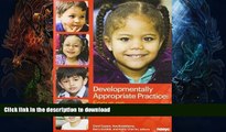 FAVORITE BOOK  Developmentally Appropriate Practice: Focus on Preschoolers (Developmentally