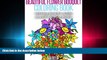 READ book  Beautiful Flower Bouquet Coloring Book: Coloring Book for Adults (Lovink Coloring