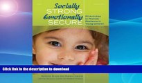 READ  Socially Strong, Emotionally Secure: 50 Activities to Promote Resilience in Young Children