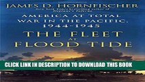 [EBOOK] DOWNLOAD The Fleet at Flood Tide: America at Total War in the Pacific, 1944-1945 GET NOW