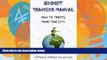 Best Buy Deals  Budget traveler manual: How to travel more for less  Full Ebooks Most Wanted