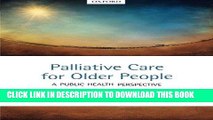 [PDF] Palliative care for older people: A public health perspective Full Collection