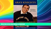 READ BOOK  Ara s Knights: Ara Parseghian and the Golden Era of Notre Dame Football  GET PDF
