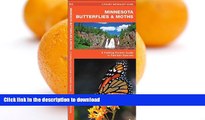 READ BOOK  Minnesota Butterflies   Moths: A Folding Pocket Guide to Familiar Species (Pocket
