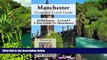 Must Have  Manchester Unanchor Travel Guide - MADchester - A Local s 3-Day Guide To Manchester
