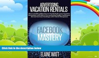 Best Buy Deals  Advertising Vacation Rentals - Facebook Mastery: How to build a following on