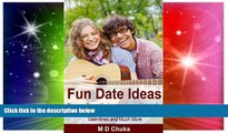 Ebook Best Deals  Fun Date Ideas: Discover Romantic, Inexpensive and Interesting Date Ideas for