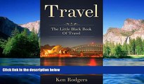 Must Have  Travel: The Little Black Book Of Travel (budgeting, flying, sun, beaches, sand, money