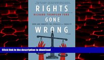 Best books  Rights Gone Wrong: How Law Corrupts the Struggle for Equality online to buy