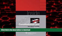 Read book  Inside Constitutional Law: What Matters and Why (Inside Series) online for ipad