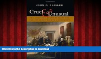 liberty books  Cruel and Unusual: The American Death Penalty and the Founders  Eighth Amendment