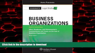 Best books  Business Organizations: Allen Kraakman Subramanian 3e (Casenote Legal Briefs)