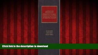 Best book  American Constitutional Interpretation online