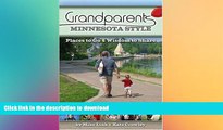 READ  Grandparents Minnesota Style: Places to Go And Wisdom to Share FULL ONLINE