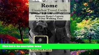 Best Buy Deals  Rome Unanchor Travel Guide - Discover Rome s Layers: A 3 Day Walking Tour  Best