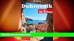 Deals in Books  Dubrovnik in 3 Days (Travel Guide 2016) - A 72 Hours Perfect Plan with the Best