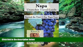 Best Buy Deals  Napa Unanchor Travel Guide - Beyond the Vine: 2-Day Napa Tour  Full Ebooks Best