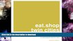 READ  eat.shop twin cities: A Curated Guide of Inspired and Unique Locally Owned Eating and