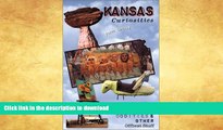 READ  Kansas Curiosities: Quirky Characters, Roadside Oddities   Other Offbeat Stuff (Curiosities
