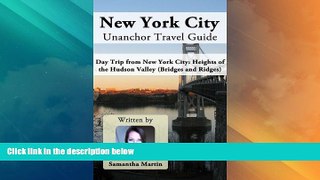 Deals in Books  New York City Unanchor Travel Guide - Day Trip from New York City: Heights of the