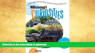 READ  Missouri Curiosities, 2nd: Quirky Characters, Roadside Oddities   Other Offbeat Stuff