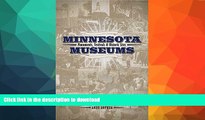 READ BOOK  Minnesota Museums, Monuments, Festivals   Historic Sites FULL ONLINE