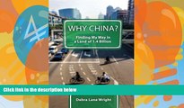 Best Buy Deals  Why China?: Finding My Way in a Land of 1.4 Billion  Full Ebooks Best Seller
