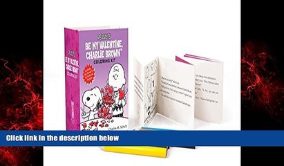 FREE PDF  Peanuts: Be My Valentine, Charlie Brown Coloring Kit  BOOK ONLINE