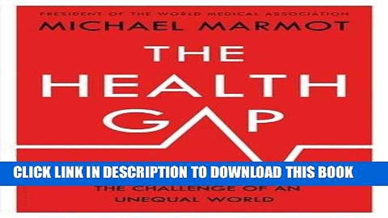 [PDF] Epub The Health Gap: The Challenge of an Unequal World Full Online