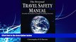 Best Buy Deals  The Personal Travel Safety Manual: Security for Business People Traveling