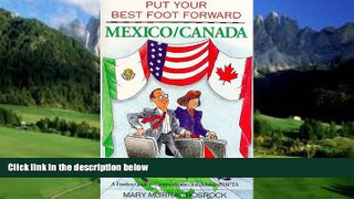 Best Buy Deals  Put Your Best Foot Forward - Mexico-Canada: A Fearless Guide to Communication