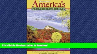 READ BOOK  Discover! America s Great River Road: Volume I: St. Paul, Minnesota, to Dubuque, Iowa