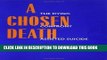 [PDF] A Chosen Death: The Dying Confront Assisted Suicide Full Collection