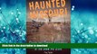 FAVORITE BOOK  Haunted Missouri: Ghosts and Strange Phenomena of the Show Me State (Haunted